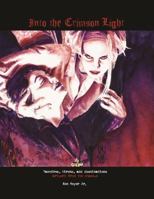 Into the Crimson Light 0985604409 Book Cover