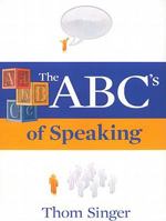 The ABC's of Speaking 0967156564 Book Cover