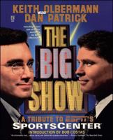 The Big Show: Inside ESPN's Sportscenter 0671009192 Book Cover