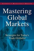 Mastering Global Markets: Strategies For Today's Trade Globalist 0538726652 Book Cover