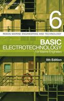 Reeds Vol 6: Basic Electrotechnology for Marine Engineers 1472963830 Book Cover
