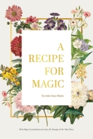 Recipe for Magic 1634937562 Book Cover