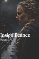 Insignificance B0DTM1VMLJ Book Cover
