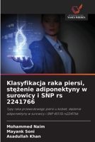 Klasyfikacja raka piersi, stezenie adiponektyny w surowicy i SNP rs 2241766 (Polish Edition) 6209831818 Book Cover