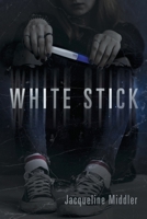 White Stick 1683149211 Book Cover