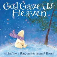 God Gave Us Heaven 1400074460 Book Cover
