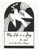 My Life is a Joy to me! 1494228483 Book Cover
