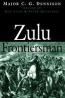 Zulu Frontiersman 1591149886 Book Cover