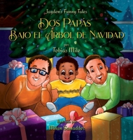 Dos Pap�s bajo el �rbol de Navidad 1735410888 Book Cover