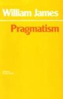 Pragmatism: A New Name for Some Old Ways of Thinking