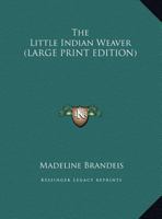 The Little Indian Weaver 9357094342 Book Cover