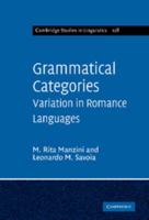 Grammatical Categories: Variation in Romance Languages 1316606562 Book Cover