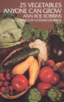 25 Vegetables Anyone Can Grow 0486230295 Book Cover