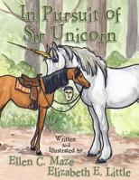 In Pursuit of Sir Unicorn 0615778275 Book Cover