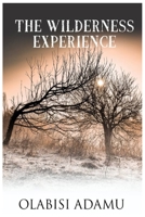 The Wilderness Experience B0892B9MNB Book Cover