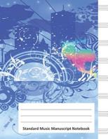 Standard Music Manuscript Notebook: Treble and Bass Clef Staff Paper Notebook (4 Stave each) for Music Lovers and Composers 1074704541 Book Cover