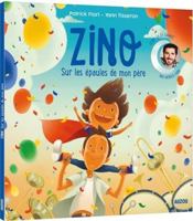 L'histoire lue - zino, sur les epaules de mon pere 2733893297 Book Cover