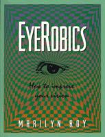 Eyerobics 0897167120 Book Cover