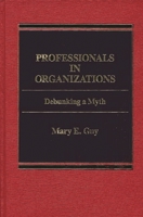 Professionals in Organizations 0275901114 Book Cover