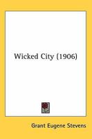 Wicked City 0548636850 Book Cover