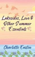 Lakesides, Love and Other Summer Essentials B0H6CYQKJ6 Book Cover