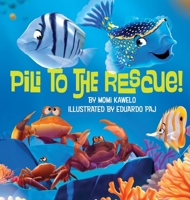 Pili to the Rescue! 1966177062 Book Cover