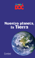Nuestro planeta, la Tierra (Combel DOC) 849825339X Book Cover