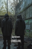 Survivors (THRILLER) B0DSJVM3KX Book Cover