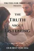 The Truth About Listening B0FGPW7PSC Book Cover