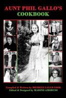 Aunt Phil Gallo's Cookbook 1495463613 Book Cover