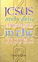 Jesus & Christianity of the Gospels 085398462X Book Cover