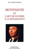 Montaigne Et l'Art de Sourire a la Renaissance 2707812811 Book Cover