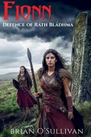 Fionn: Defence of Ráth Bládhma 0992254574 Book Cover