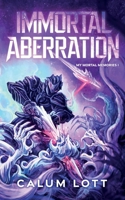 Immortal Aberration: My Moral Memories I 1763518167 Book Cover