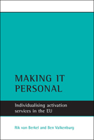 Making it personal: Individualising activation services in the EU 1861347979 Book Cover