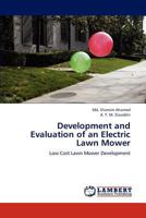 Development and Evaluation of an Electric Lawn Mower 3659147028 Book Cover