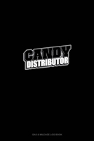 Candy Distributor: Gas & Mileage Log Book 1676302921 Book Cover