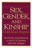 Sex, Gender, and Kinship: A Cross-Cultural Perspective 0132065339 Book Cover
