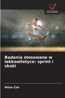 Badania stosowane w lekkoatletyce: sprint i skoki (Polish Edition) 6209940080 Book Cover