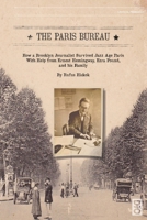 The Paris Bureau : A Brooklyn Journalist among the Lost Generation 1645041093 Book Cover