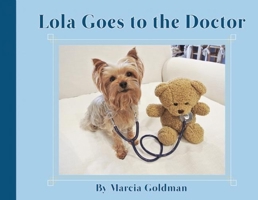 Lola Goes to the Doctor 1939547113 Book Cover