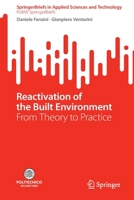 Reactivation of the Built Environment: From Theory to Practice 3031160681 Book Cover