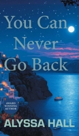 You Can Never Go Back 1038357985 Book Cover