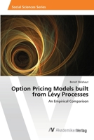 Option Pricing Models Built from Levy Processes 3639640810 Book Cover