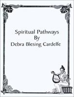 Spiritual Pathways 1403336768 Book Cover