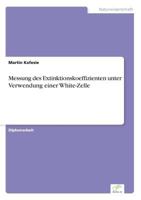 Messung Des Extinktionskoeffizienten Unter Verwendung Einer White-Zelle 3838655486 Book Cover