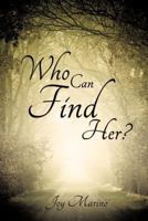 Who Can Find Her? 1624194346 Book Cover