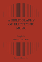 A Bibliography of Electronic Music 1442639571 Book Cover