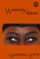 Wanton Needs 1515284174 Book Cover