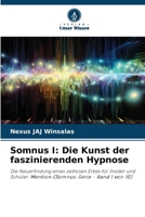 Somnus I: Die Kunst der faszinierenden Hypnose (German Edition) 6208596645 Book Cover